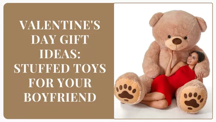 valentine s day gift ideas stuffed toys for your