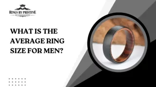 WHAT IS THE AVERAGE RING SIZE FOR MEN?
