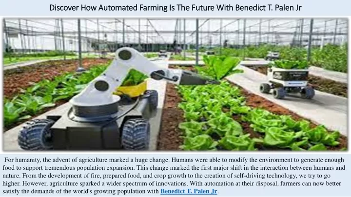 discover how automated farming is the future with benedict t palen jr