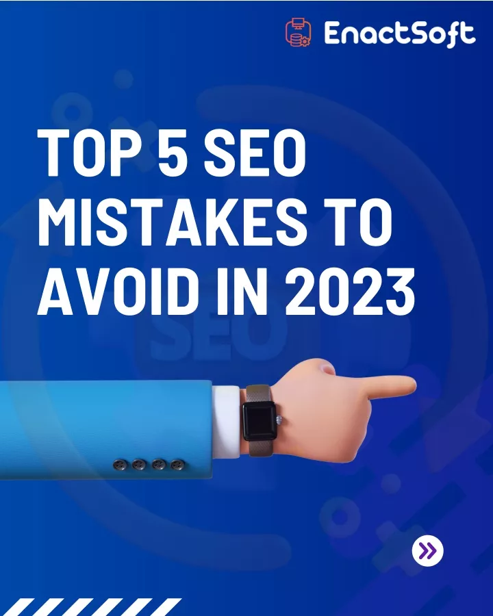 top 5 seo mistakes to avoid in 2023