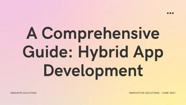 a comprehensive guide hybrid app development