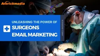 Unleashing the Power of Surgeons Email Marketing
