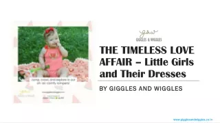 The Timeless Love Affair - Little Girls and Their Dresses