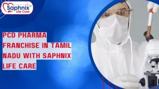 PCD Pharma Franchise in Tamil Nadu with Saphnix Life Care