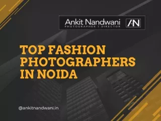 Top fashion photographers in Noida