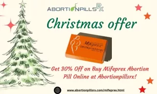 Christmas offer – Get 30% Off on Buy Mifeprex Abortion Pill Online at Abortionpi