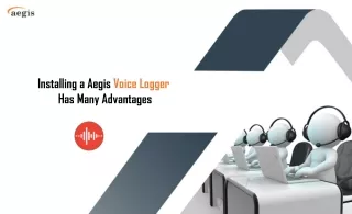 voice logger benefits aegis