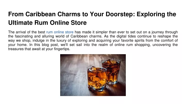 from caribbean charms to your doorstep exploring the ultimate rum online store
