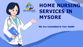 Home Nursing Services in Mysore Tushit Health Care