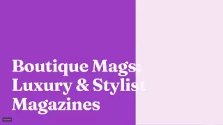 Stylist magazines shop Fashion, Couture, Design, Music  Boutique Mags