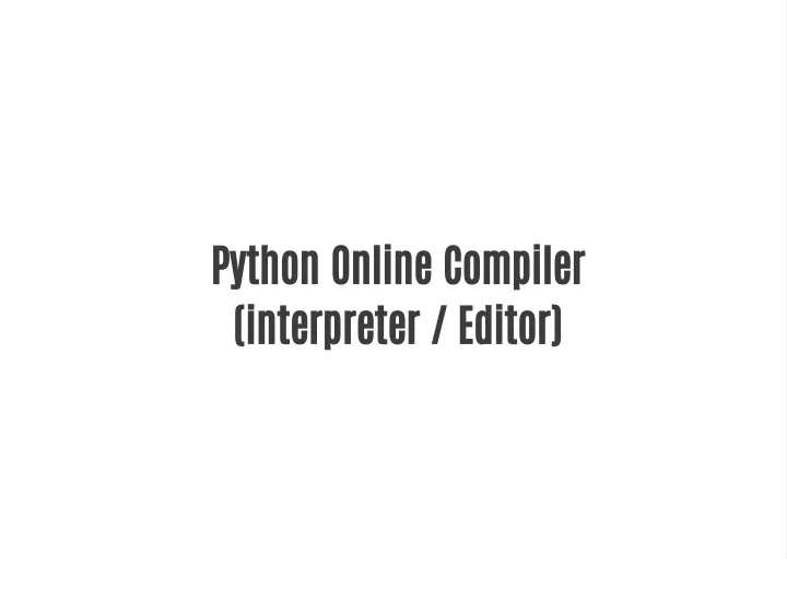 python online compiler interpreter editor