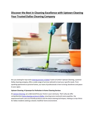 Discover the Best in Cleaning Excellence with Uptown Cleaning  Your Trusted Dallas Cleaning Company
