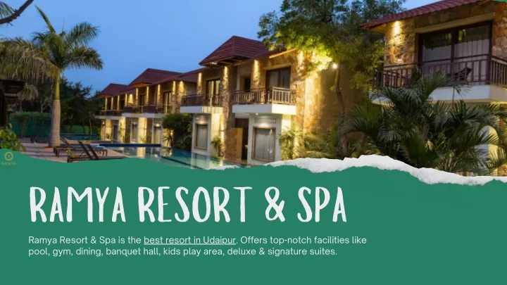 ramya resort spa ramya resort spa is the best