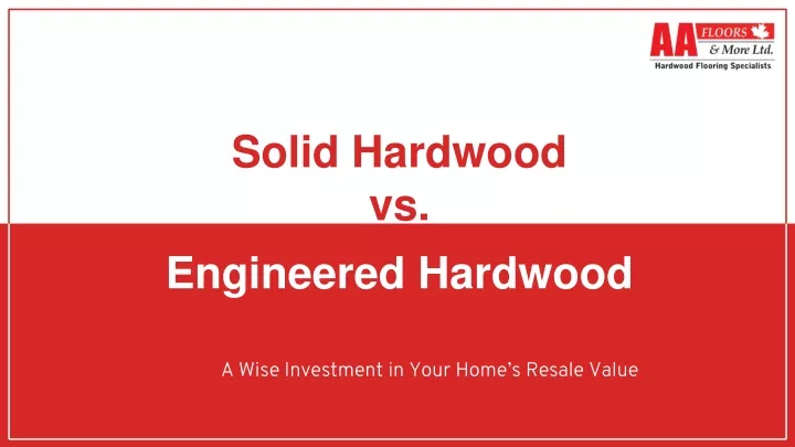 solid hardwood vs engineered hardwood