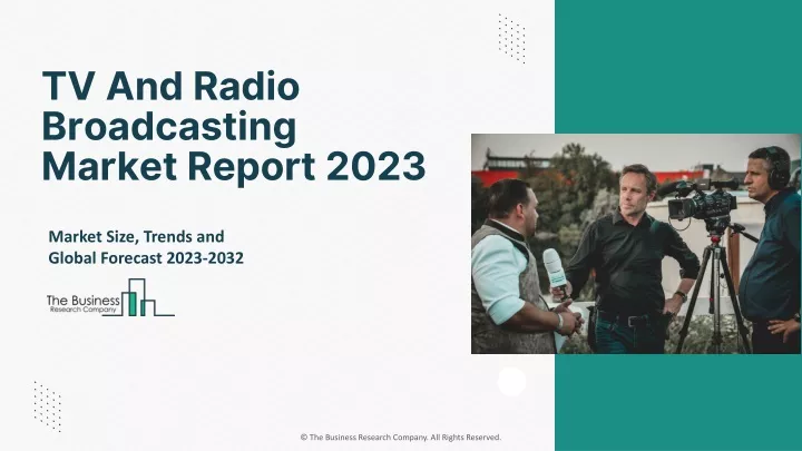 tv and radio broadcasting market report 2023