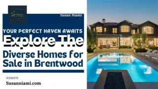 Your Perfect Haven Awaits Explore the Diverse Homes for Sale in Brentwood