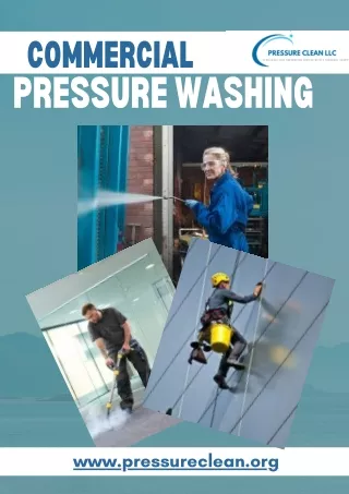 The Hidden Benefits of Commercial Pressure Washing You Might Not Know