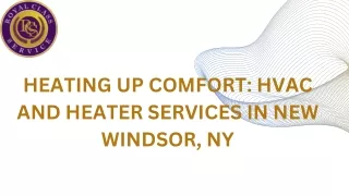 Heating Up Comfort: HVAC and Heater Services in New Windsor, NY