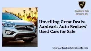 Discover the Wide Selection of Used Cars at Aardvark Auto Brokers