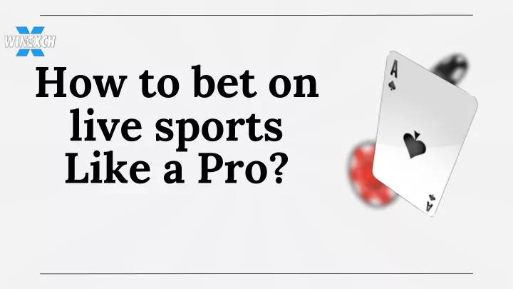 how to bet on live sports like a pro