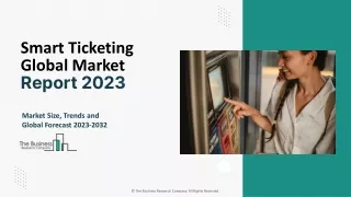 smart ticketing global market report 2023