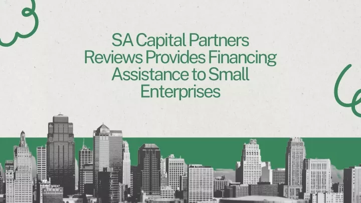 sa capital partners reviews provides financing