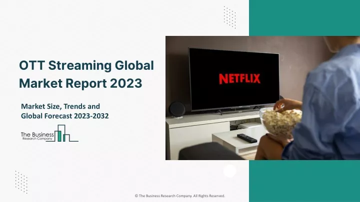 ott streaming global market report 2023