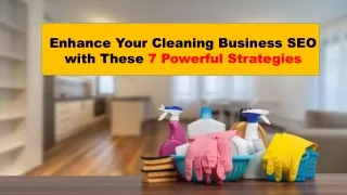 Enhance Your Cleaning Business SEO with These 7 Powerful Strategies