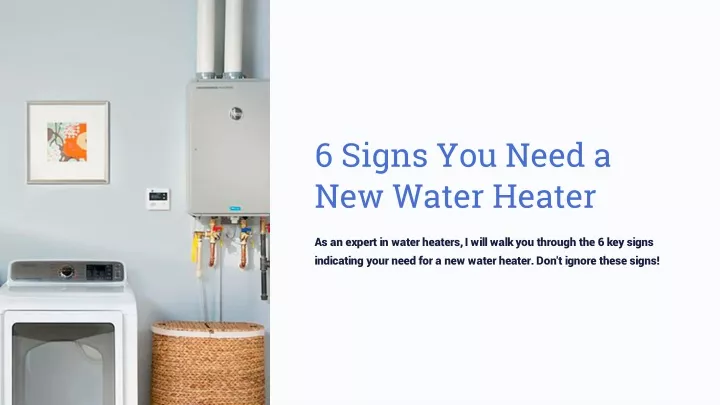 6 signs you need a new water heater