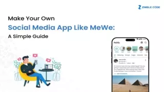 Make Your Own Social Media App Like MeWe: A Simple Guide