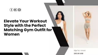 Elevate Your Workout Style with the Perfect Matching Gym Outfit for Women