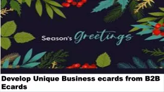 Develop Unique Business ecards from B2B Ecards