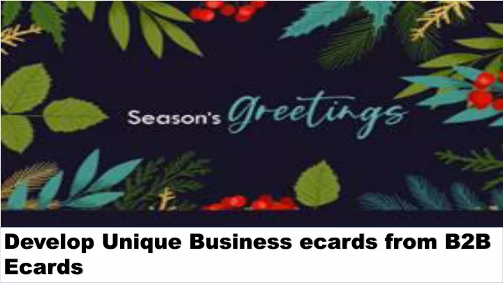 develop unique business ecards from b2b ecards