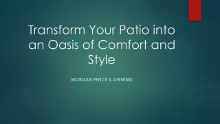 Transform Your Patio into an Oasis of Comfort and Style