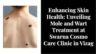 enhancing-skin-health-unveiling-mole-and-wart-treatment-at-swarna-cosmo-care-clinic-in-vizag-20231213124717rwun