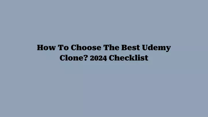how to choose the best udemy clone 2024 checklist