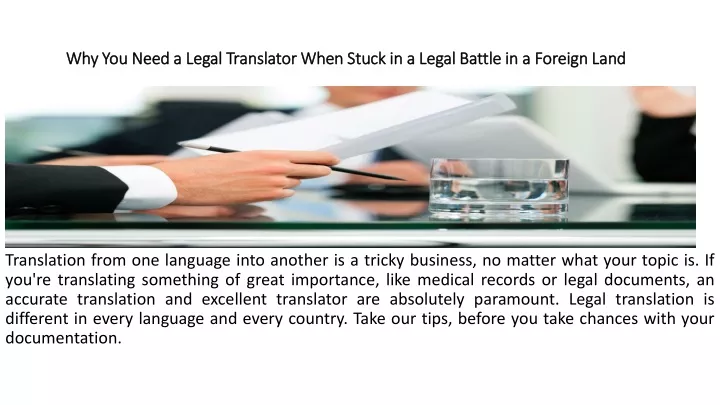 why you need a legal translator when stuck in a legal battle in a foreign land