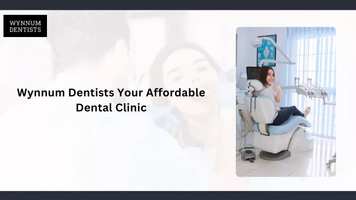 wynnum dentists your affordable dental clinic