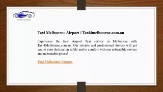Taxi Melbourne Airport  Taxi4melbourne.com.au