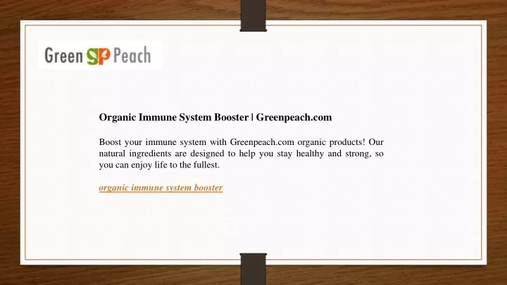 organic immune system booster greenpeach