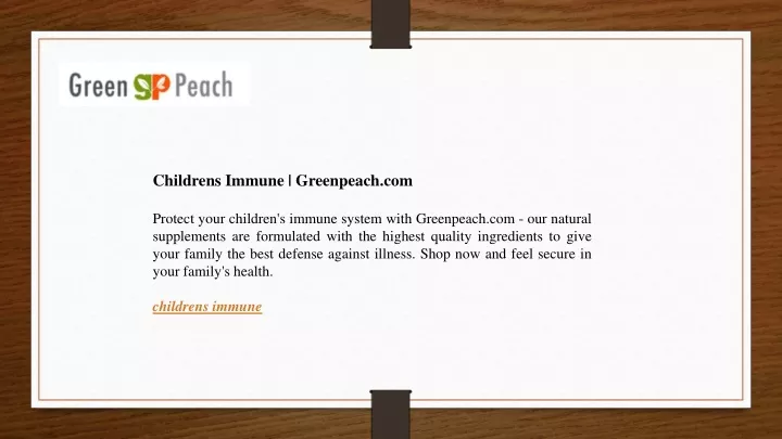 childrens immune greenpeach com protect your