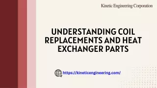 Understanding Coil Replacements and Heat Exchanger Parts