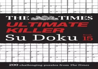 Download⚡️PDF❤️ The Times Ultimate Killer Su Doku Book 10: 200 of the Deadliest Su Doku Pu