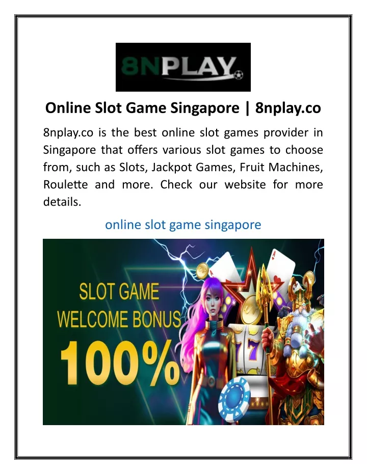 online slot game singapore 8nplay co