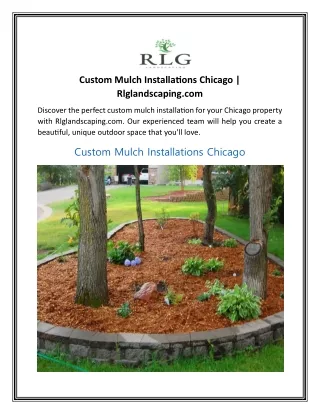 Custom Mulch Installations Chicago  Rlglandscaping