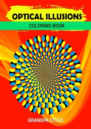 [PDF]❤️Download ⚡️ Optical Ilusions coloring book: '8.5 x '11 More than 24 Large print opt