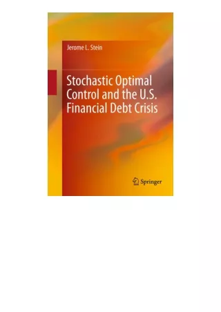 read ❤️ebook (✔️pdf✔️) Stochastic Optimal Control and the US Financial Debt Cris