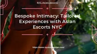 Bespoke Intimacy Tailored Experiences with Asian Models NYC