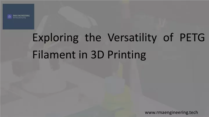 exploring the versatility of petg filament