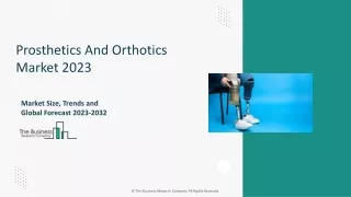 prosthetics and orthotics market 2023